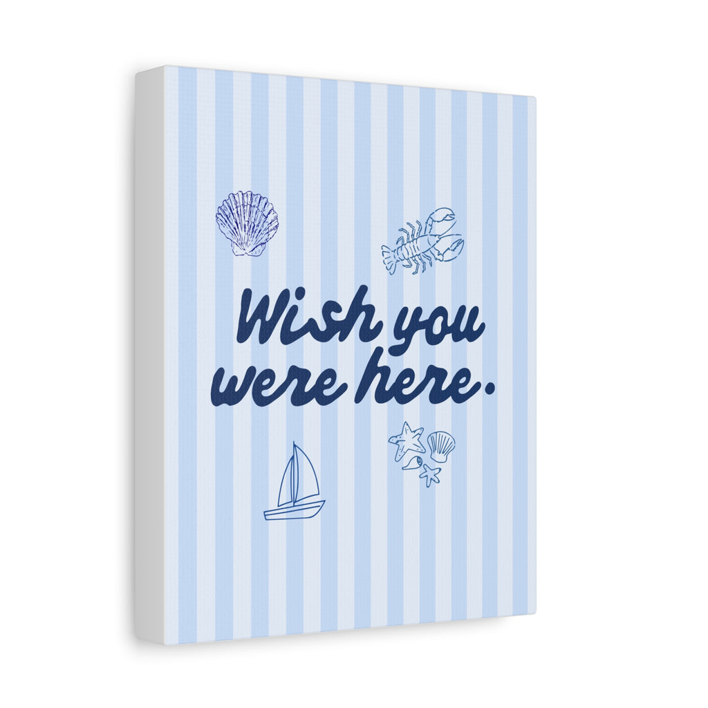 Wish You Were Here Canvas Wall Art – Blue Striped Stretched Matte Canvas