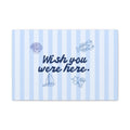 Wish You Were Here Canvas Wall Art – Blue Striped Stretched Matte Canvas