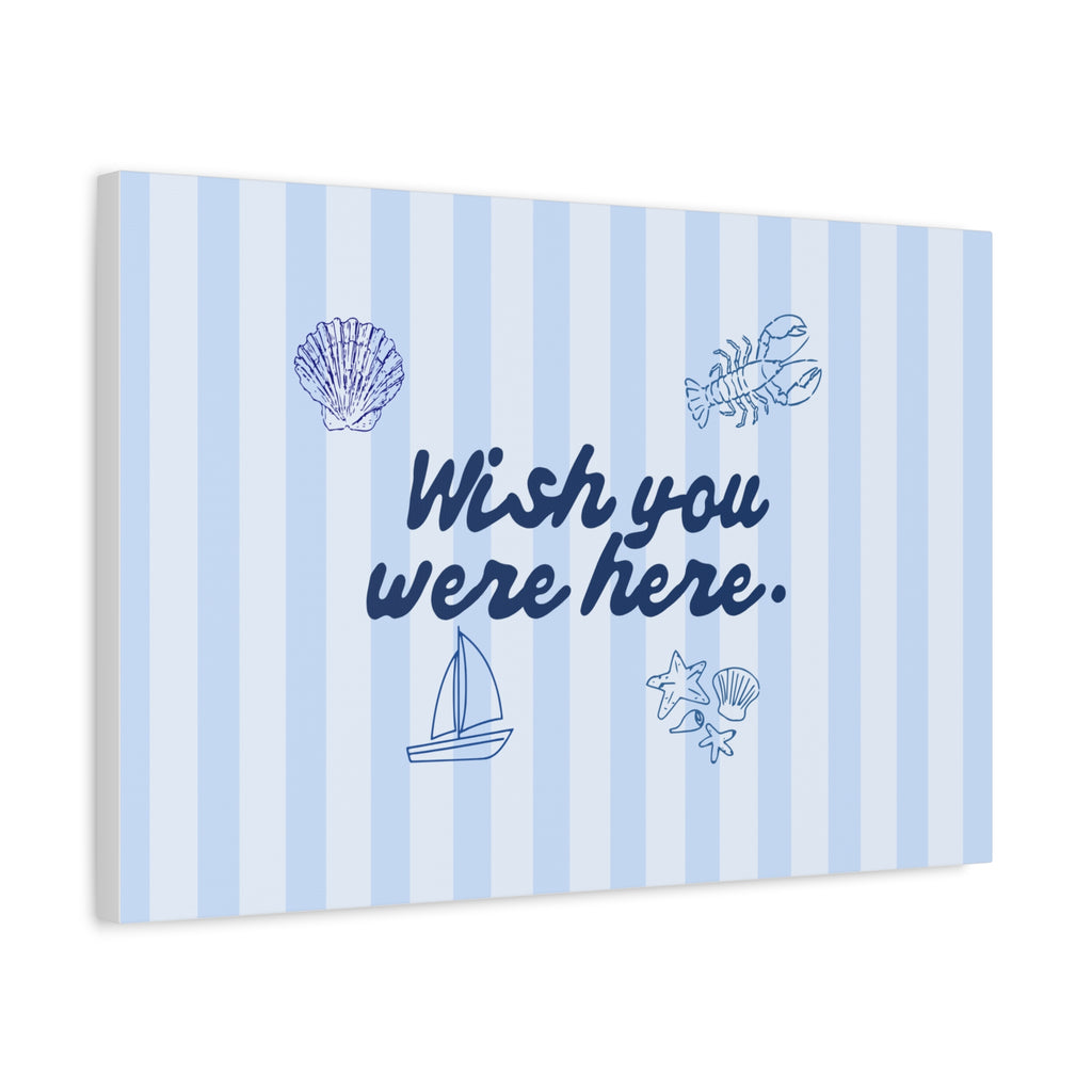 Wish You Were Here Canvas Wall Art – Blue Striped Stretched Matte Canvas